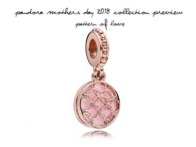 pandora-rose-mothers-day-2018-pattern-of-love.jpg pandora-rose-mothers-day-2018-pattern-of-love.jpg